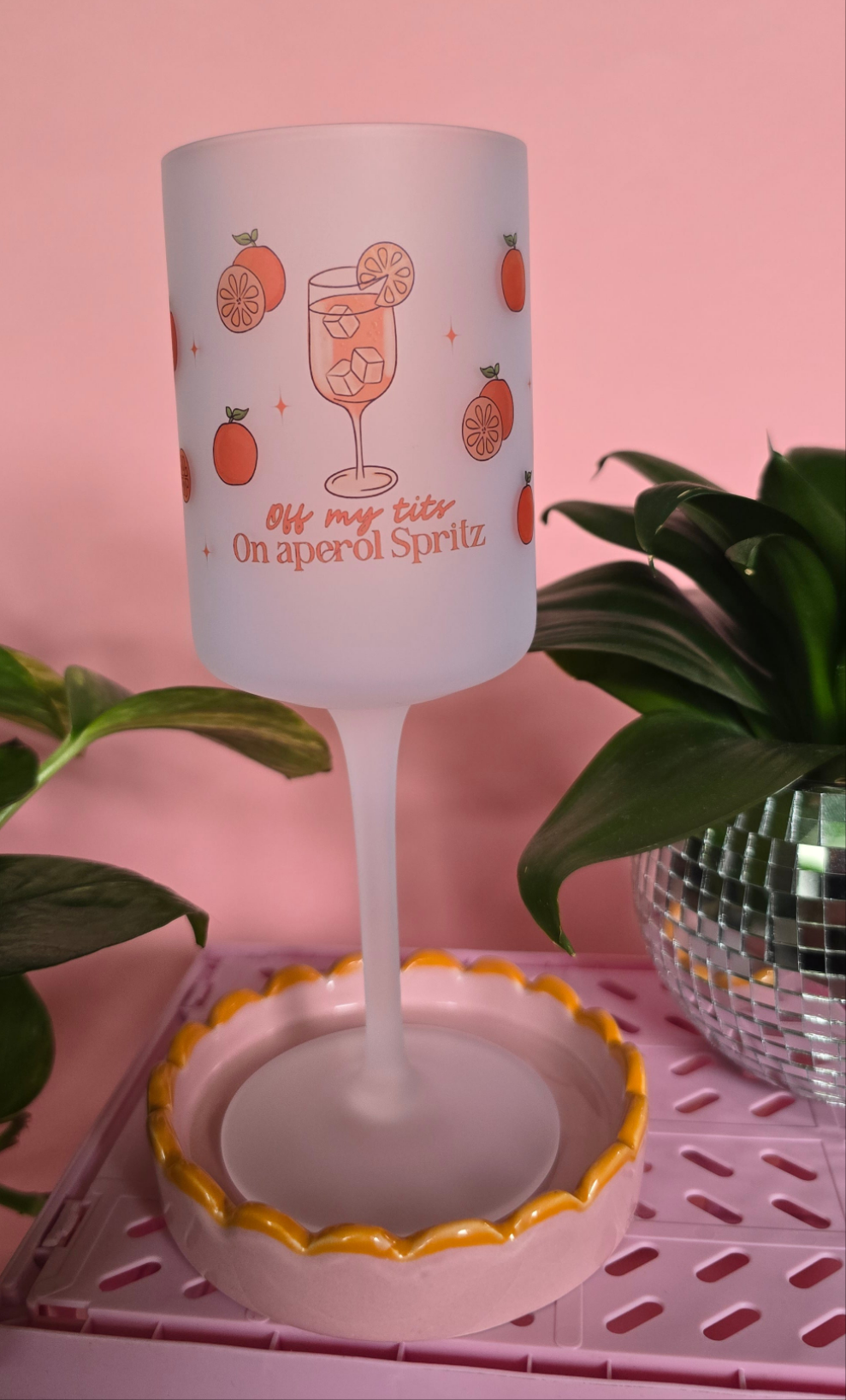 Off My Tits On Aperol Spritz Wine Glass