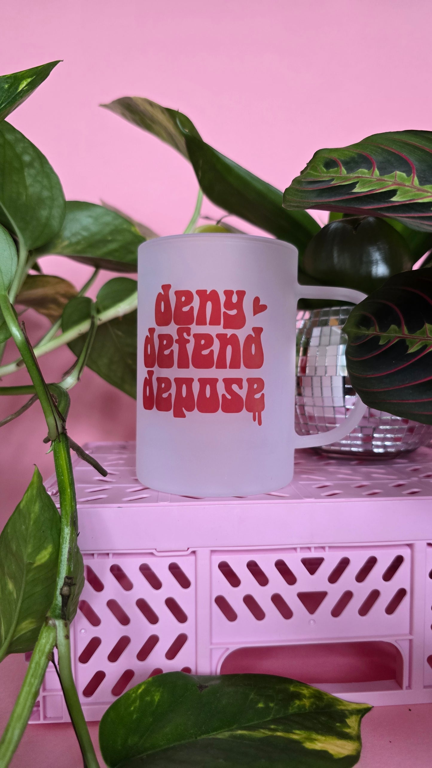 Deny Defend Depose Mug | Pink Handled Frosted Glass Mug
