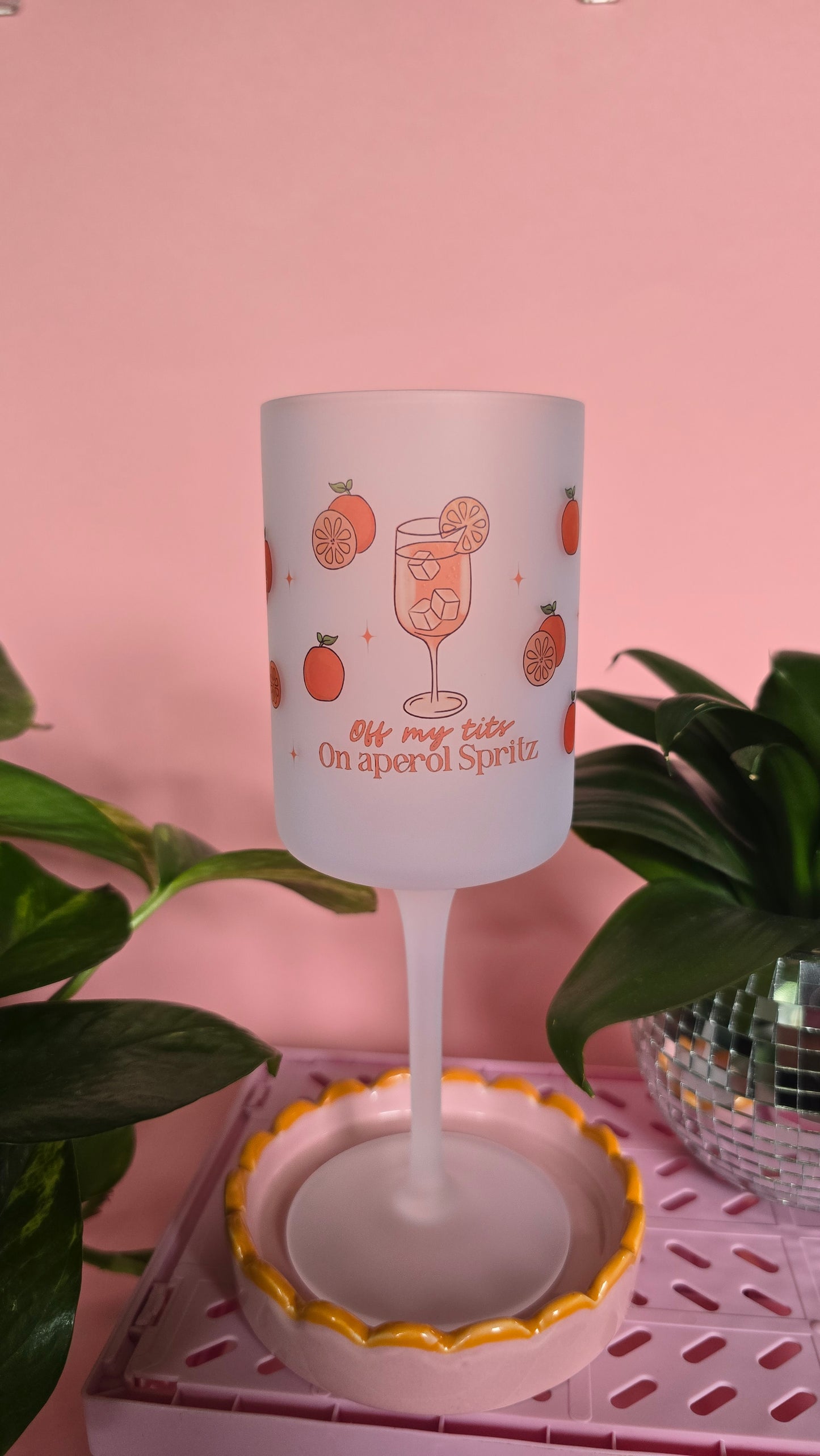 Off My Tits On Aperol Spritz Wine Glass