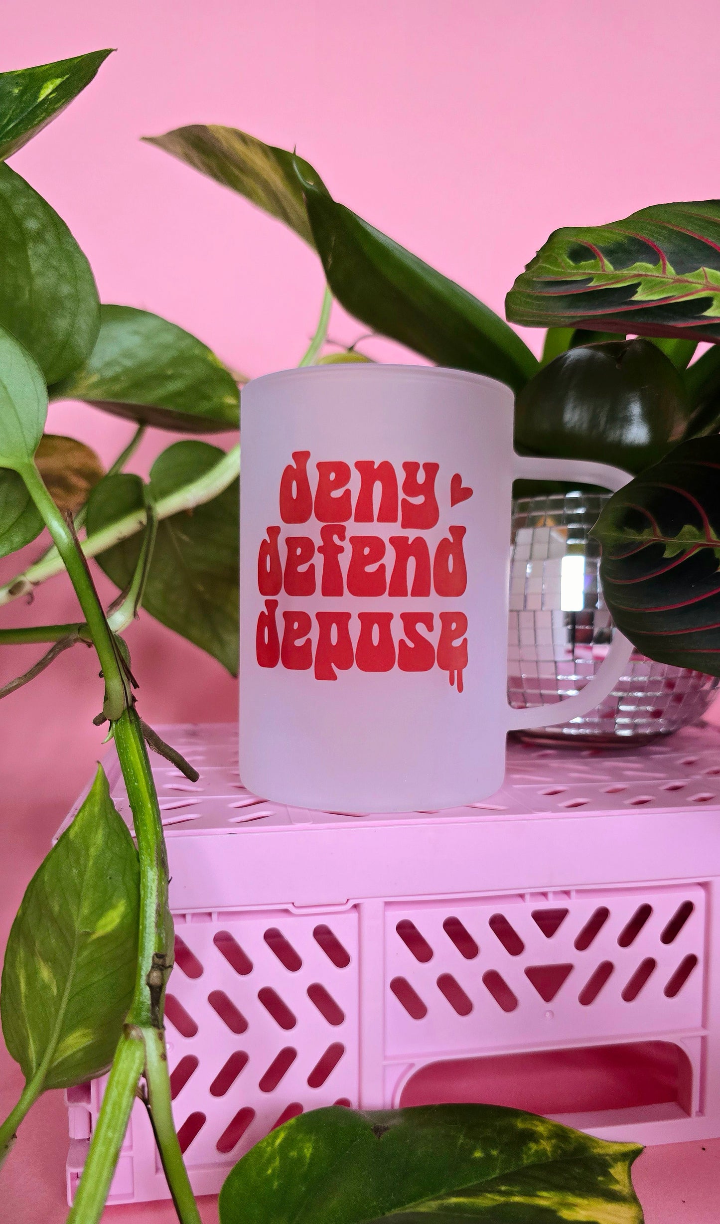 Deny Defend Depose Mug | Pink Handled Frosted Glass Mug