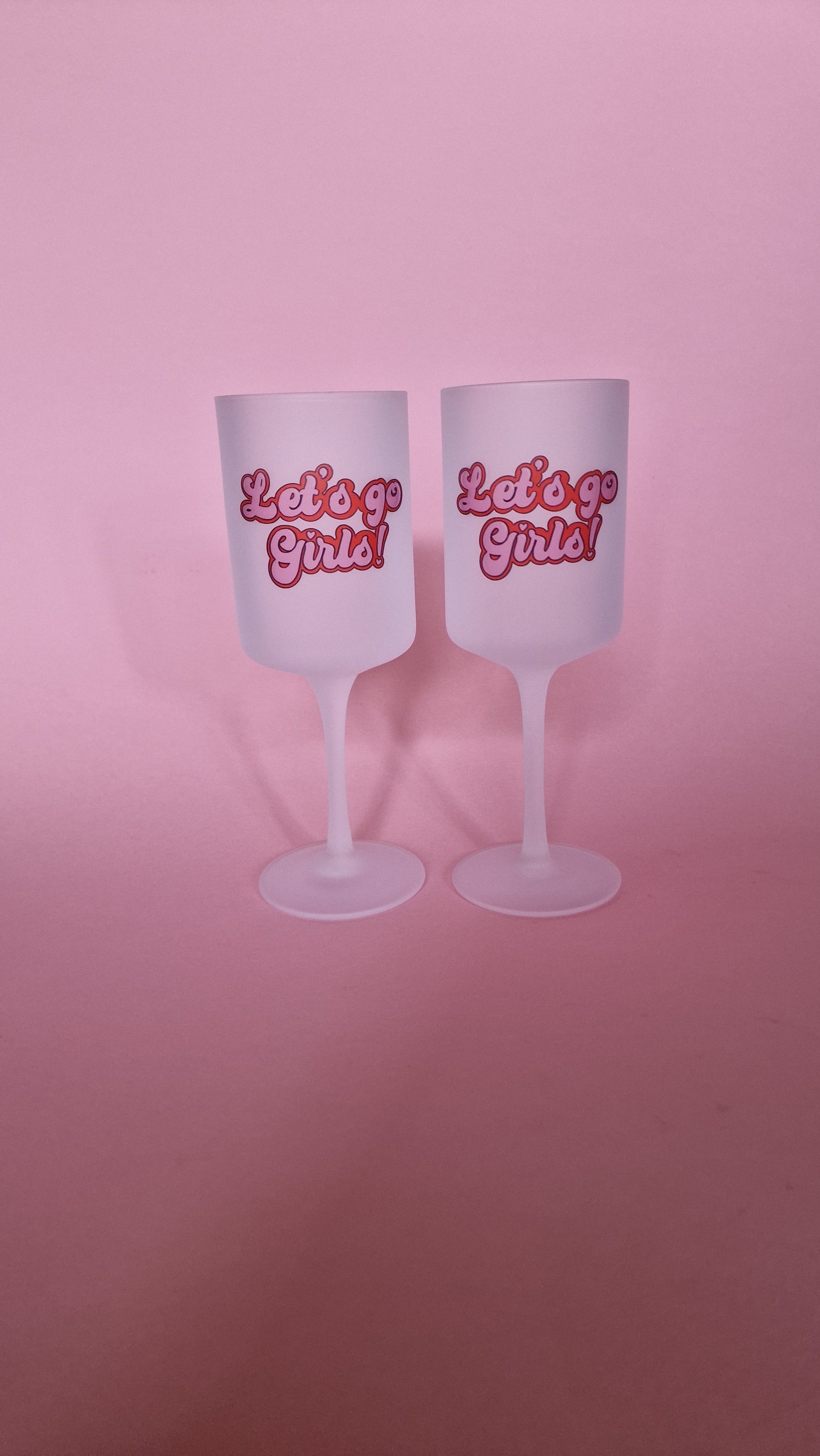 Lets Go Girls Wine Glass