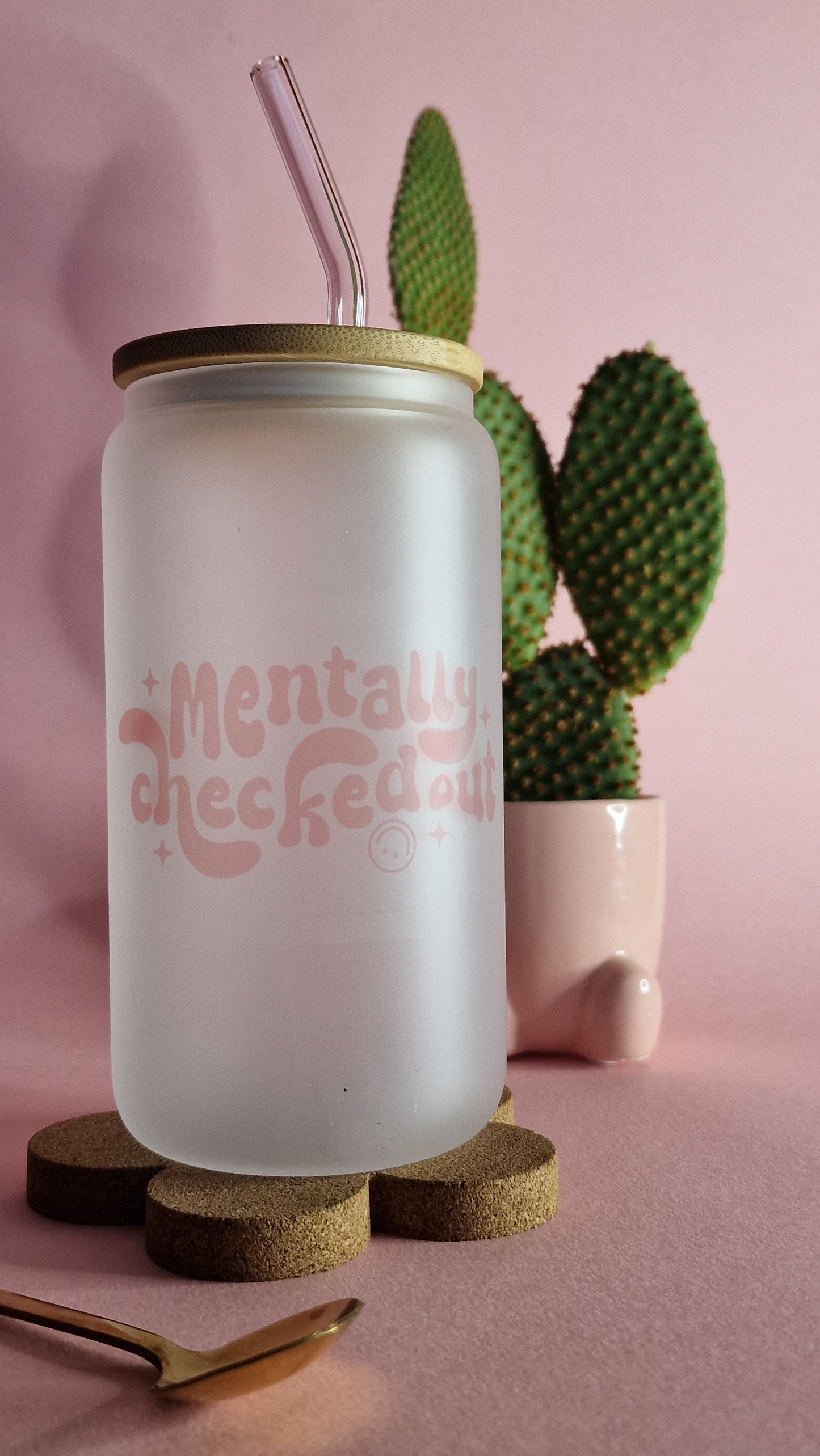 Mentally Checked Out | 16oz Glass Can Tumbler