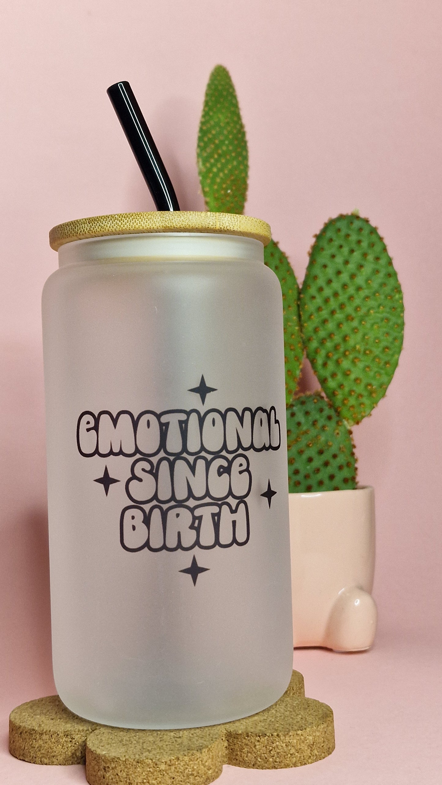 Emotional Since Birth | 16oz Glass Can Tumbler