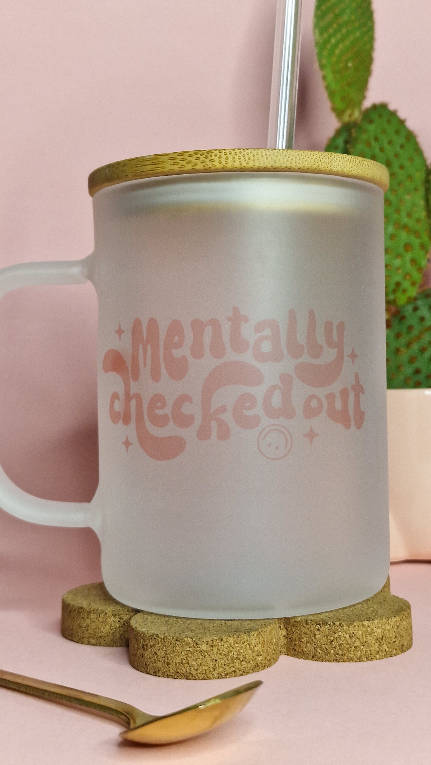 Mentally Checked Out | Large 17oz Glass Frosted Mugs