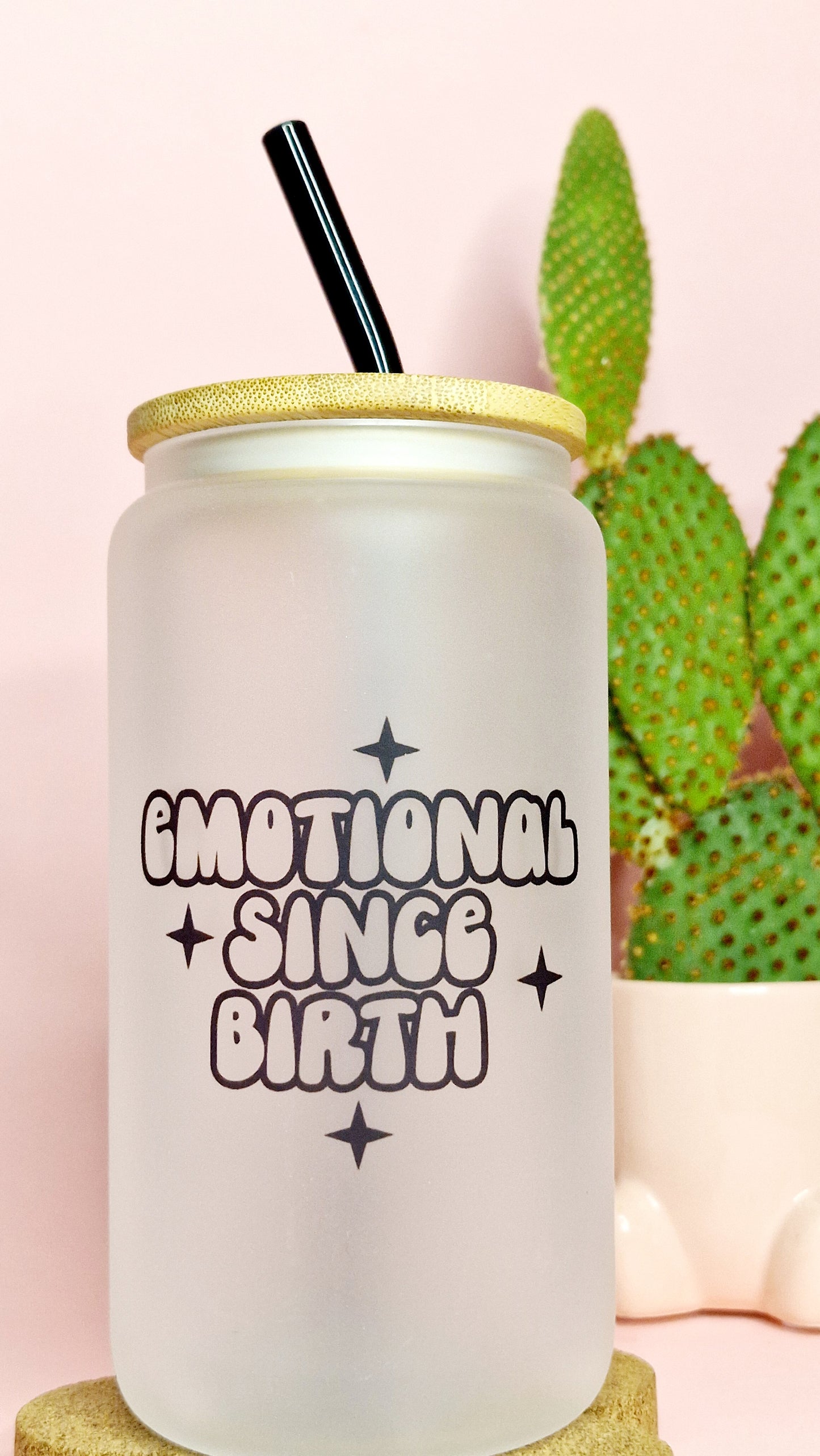 Emotional Since Birth | 16oz Glass Can Tumbler