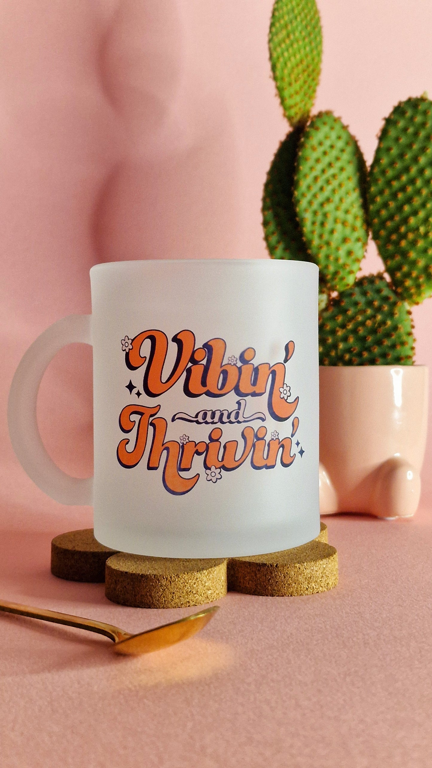 Vibing & Thriving | Frosted 10oz Glass Mug