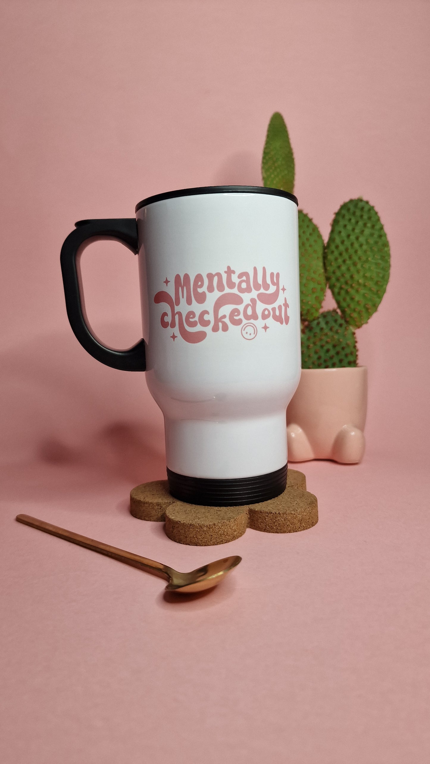 Mentally Checked Out | Cute White Travel Mugs