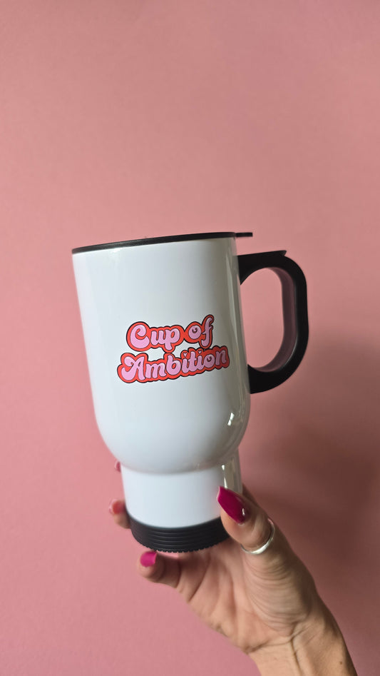 *sale* cup of ambition travel mug