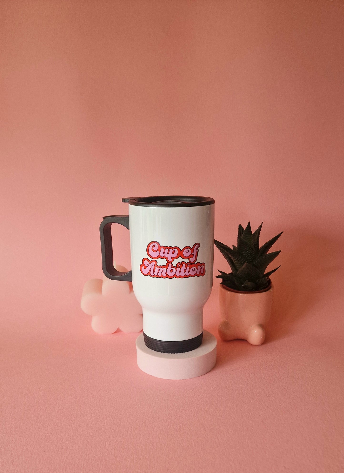 Cup of Ambition Travel Mug