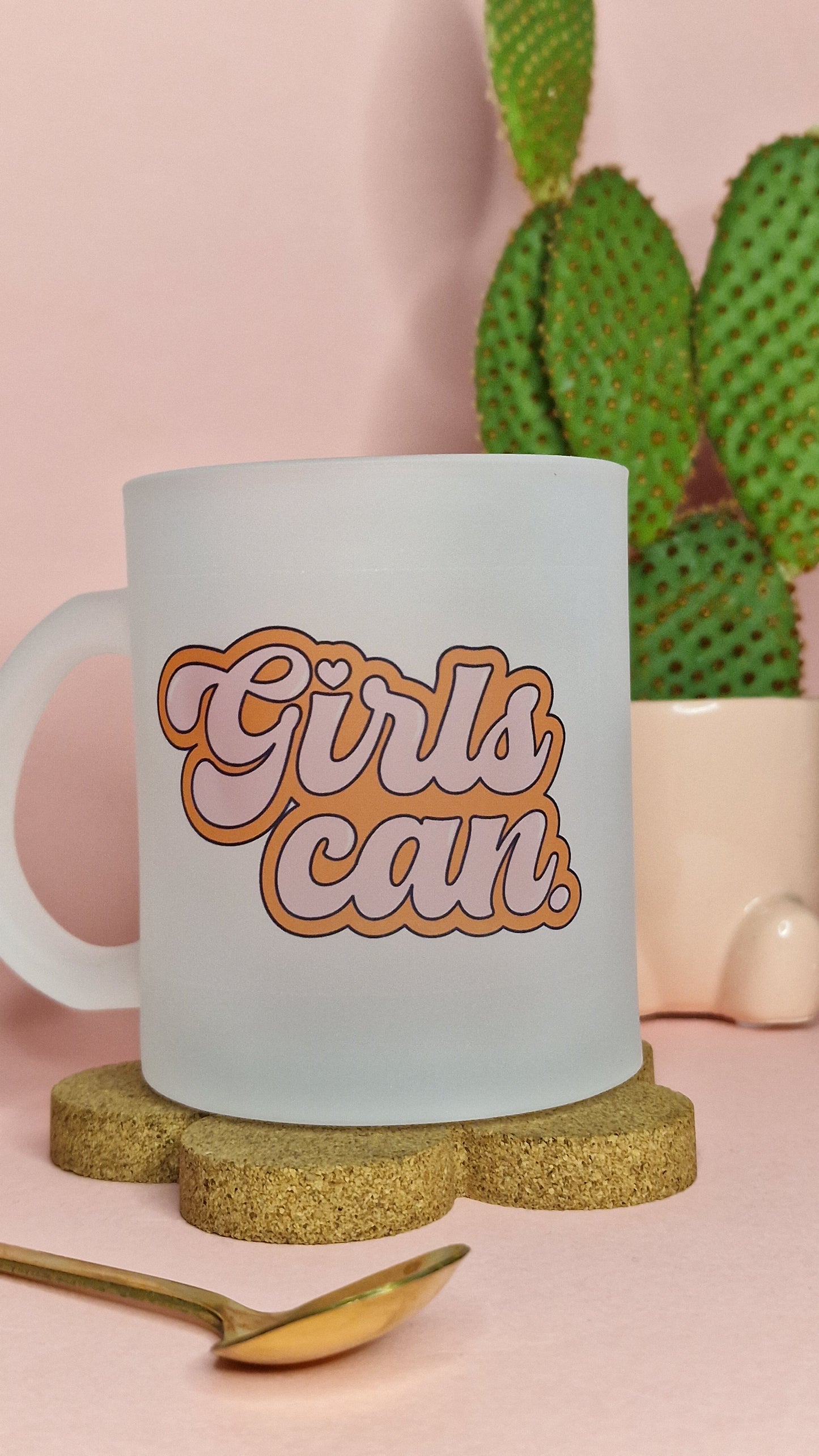 Girls Can | 10oz Frosted Glass Mugs