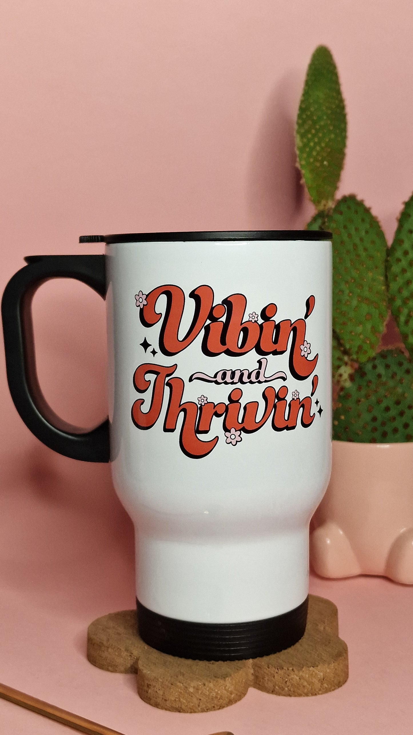 Vibing & Thriving | Cute Travel Mugs